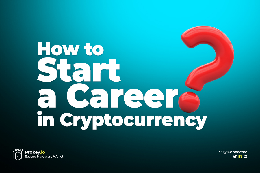 How to start a career in cryptocurrency?