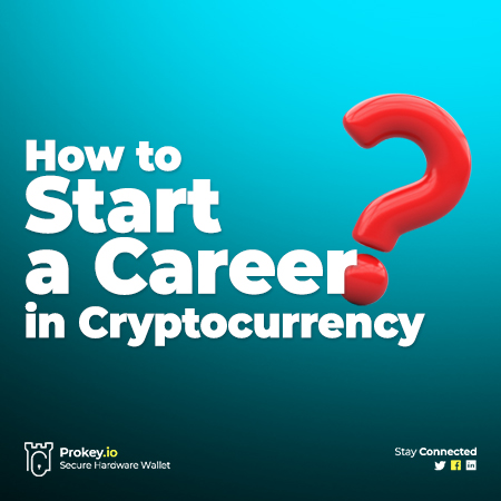 How to start a career in cryptocurrency?
